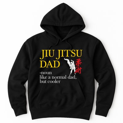 Jiu Jitsu Dad Noun Like A Normal Dad But Cooler Bbj Mma Hoodie
