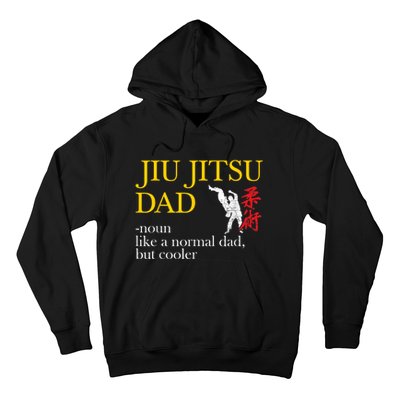 Jiu Jitsu Dad Noun Like A Normal Dad But Cooler Bbj Mma Hoodie