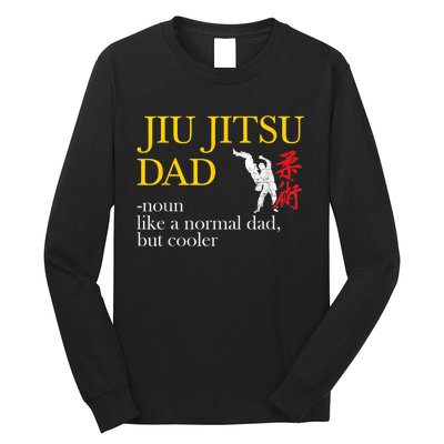 Jiu Jitsu Dad Noun Like A Normal Dad But Cooler Bbj Mma Long Sleeve Shirt