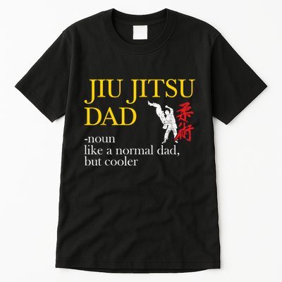 Jiu Jitsu Dad Noun Like A Normal Dad But Cooler Bbj Mma Tall T-Shirt