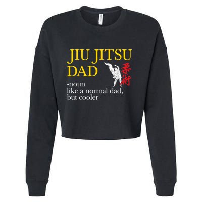 Jiu Jitsu Dad Noun Like A Normal Dad But Cooler Bbj Mma Cropped Pullover Crew