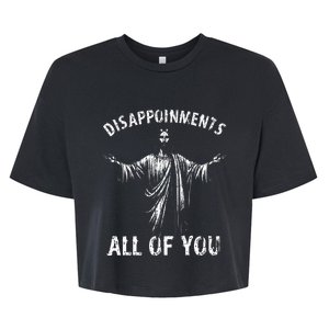 Jesus Joke Disappointments All Of You Christian Humor Bella+Canvas Jersey Crop Tee