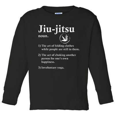 Jiu Jitsu Definition Funny Bjj Toddler Long Sleeve Shirt