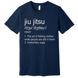 Jiu Jitsu Definition Martial Arts Premium T-Shirt