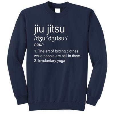 Jiu Jitsu Definition Martial Arts Tall Sweatshirt