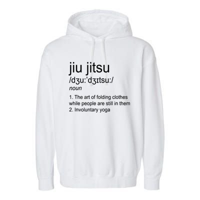 Jiu Jitsu Definition Martial Arts Garment-Dyed Fleece Hoodie