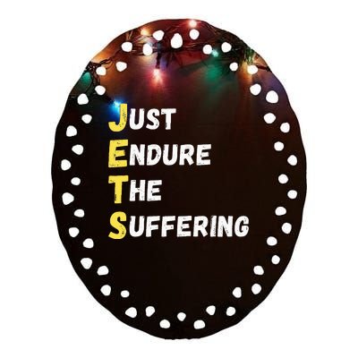 Jets Just Endure The Suffering Ceramic Oval Ornament