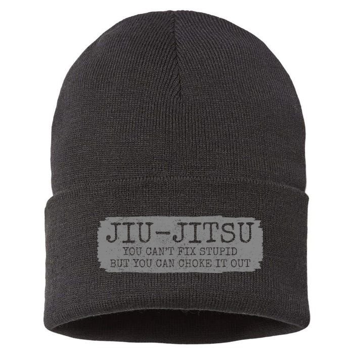 Jiu Jitsu Funny Can't Fix Stupid BJJ MMA Jujitsu Sustainable Knit Beanie