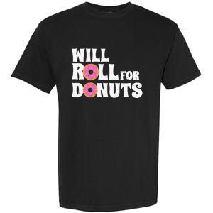 Jiu Jitsu Funny Will Roll For Donuts BJJ Garment-Dyed Heavyweight T-Shirt