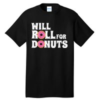 Jiu Jitsu Funny Will Roll For Donuts BJJ Tall T-Shirt