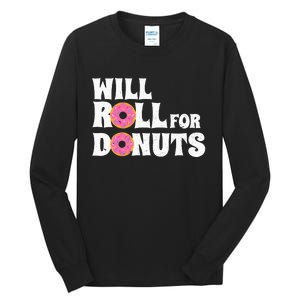 Jiu Jitsu Funny Will Roll For Donuts BJJ Tall Long Sleeve T-Shirt