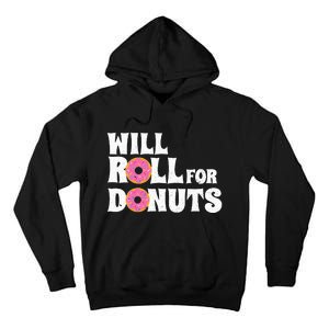 Jiu Jitsu Funny Will Roll For Donuts BJJ Tall Hoodie