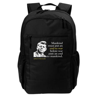 Jfk John F Kennedy President End War Quote Daily Commute Backpack