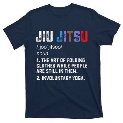 Jiu Jitsu Funny Definition BJJ Or MMA Grappler T-Shirt