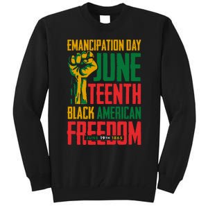 Juneteenth Juneteenth For Freedom Tall Sweatshirt