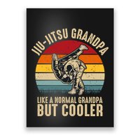 Jiu Jitsu Grandpa Like A Normal But Cooler Funny Dad Gifts Retro Plus Size Poster