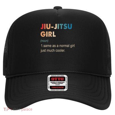 Jiu Jitsu Girl Definition Funny Jiu Jitsu Gift For Girls High Crown Mesh Back Trucker Hat