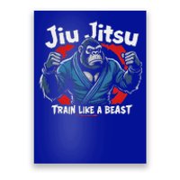 Jiu Jitsu Gorilla Train Like A Beast Poster