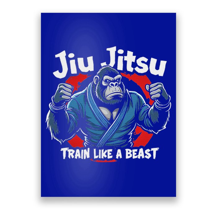 Jiu Jitsu Gorilla Train Like A Beast Poster