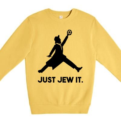 Just Jew It Funny Jewish Premium Crewneck Sweatshirt