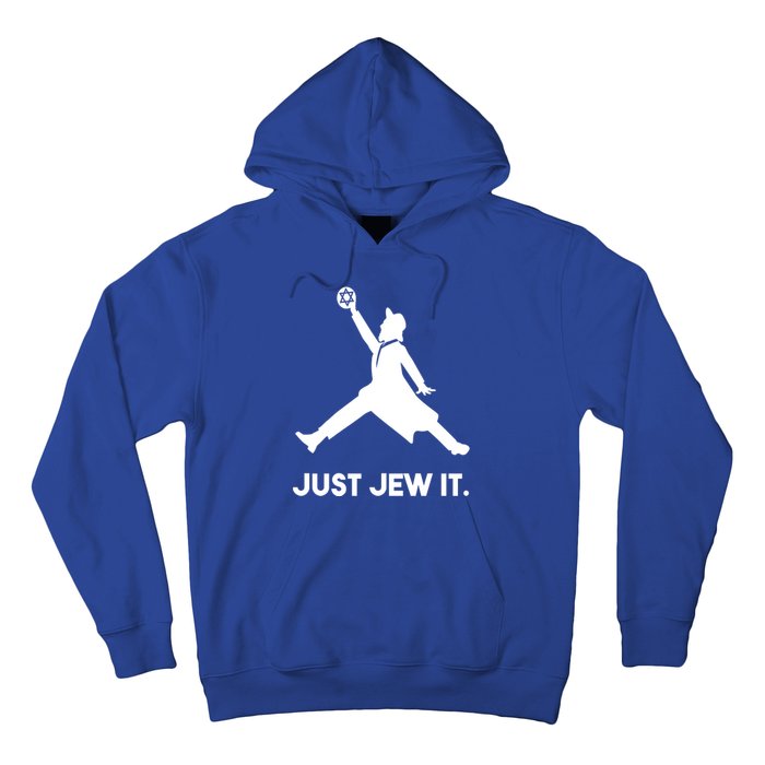 Just Jew It Funny Jewish Hoodie