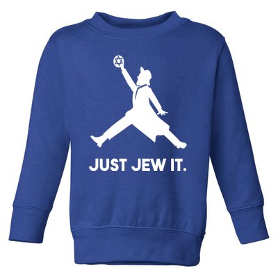 Just Jew It Funny Jewish Toddler Sweatshirt