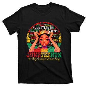 Juneteenth  Juneteenth Is My Independence Day T-Shirt