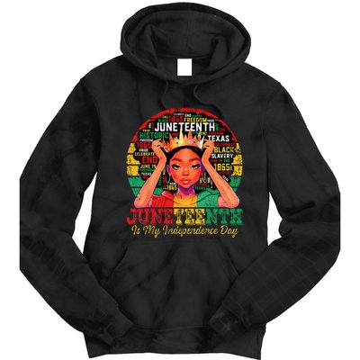 Juneteenth  Juneteenth Is My Independence Day Tie Dye Hoodie