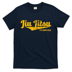 Jiu Jitsu It's How I Roll , BJJ Grappling MMA T-Shirt