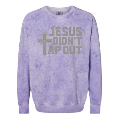 Jiu Jitsu Jesus Faith Christian Jesus Didn't Tap Out Colorblast Crewneck Sweatshirt