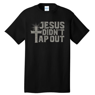 Jiu Jitsu Jesus Faith Christian Jesus Didn't Tap Out Tall T-Shirt