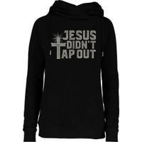 Jiu Jitsu Jesus Faith Christian Jesus Didn't Tap Out Womens Funnel Neck Pullover Hood