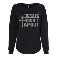 Jiu Jitsu Jesus Faith Christian Jesus Didn't Tap Out Womens California Wash Sweatshirt