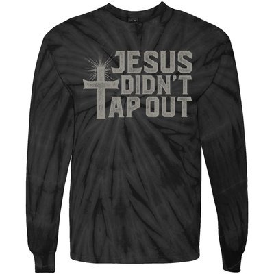 Jiu Jitsu Jesus Faith Christian Jesus Didn't Tap Out Tie-Dye Long Sleeve Shirt