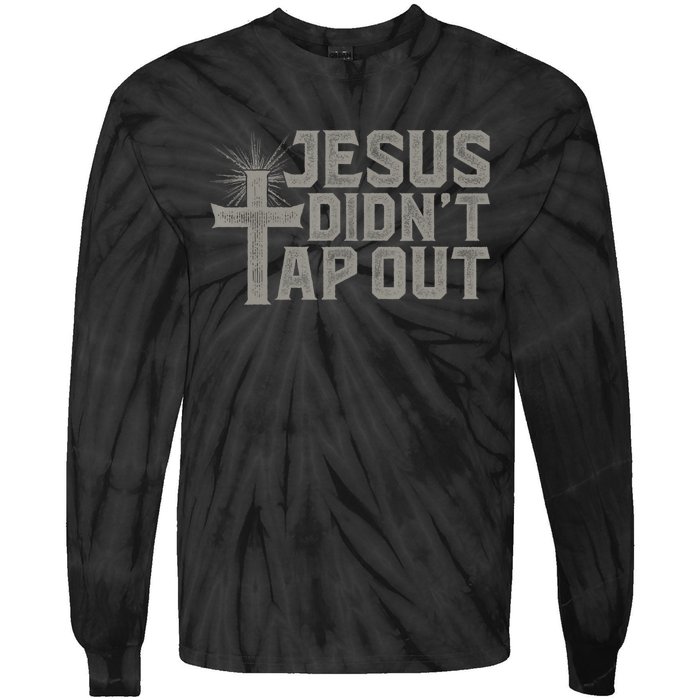 Jiu Jitsu Jesus Faith Christian Jesus Didn't Tap Out Tie-Dye Long Sleeve Shirt