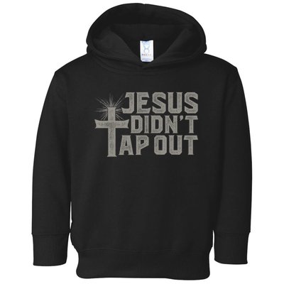 Jiu Jitsu Jesus Faith Christian Jesus Didn't Tap Out Toddler Hoodie