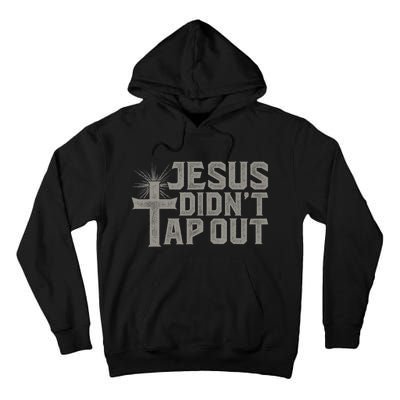 Jiu Jitsu Jesus Faith Christian Jesus Didn't Tap Out Tall Hoodie