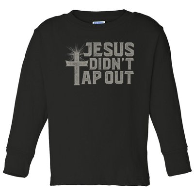 Jiu Jitsu Jesus Faith Christian Jesus Didn't Tap Out Toddler Long Sleeve Shirt