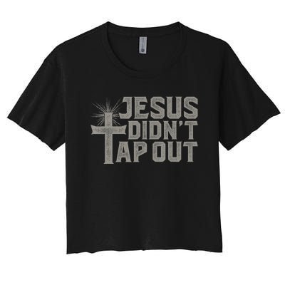 Jiu Jitsu Jesus Faith Christian Jesus Didn't Tap Out Women's Crop Top Tee