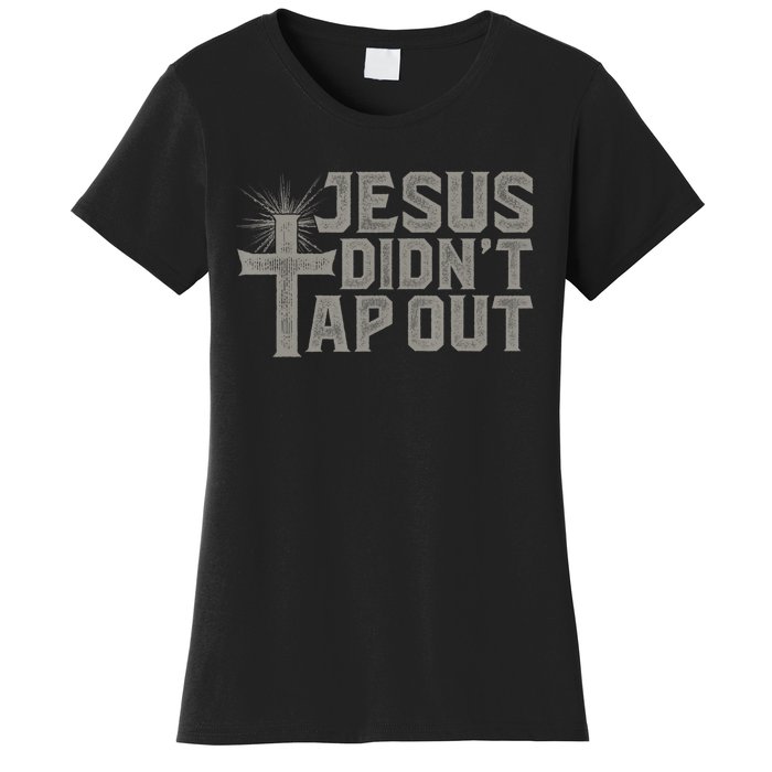 Jiu Jitsu Jesus Faith Christian Jesus Didn't Tap Out Women's T-Shirt