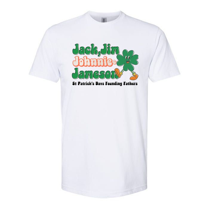 Jack Jim Johnnie And Jameson St Patrick's Day Founding Father Dinking Team Softstyle CVC T-Shirt