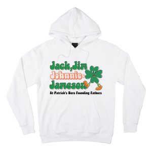 Jack Jim Johnnie And Jameson St Patrick's Day Founding Father Dinking Team Hoodie