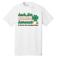 Jack Jim Johnnie And Jameson St Patrick's Day Founding Father Dinking Team Tall T-Shirt