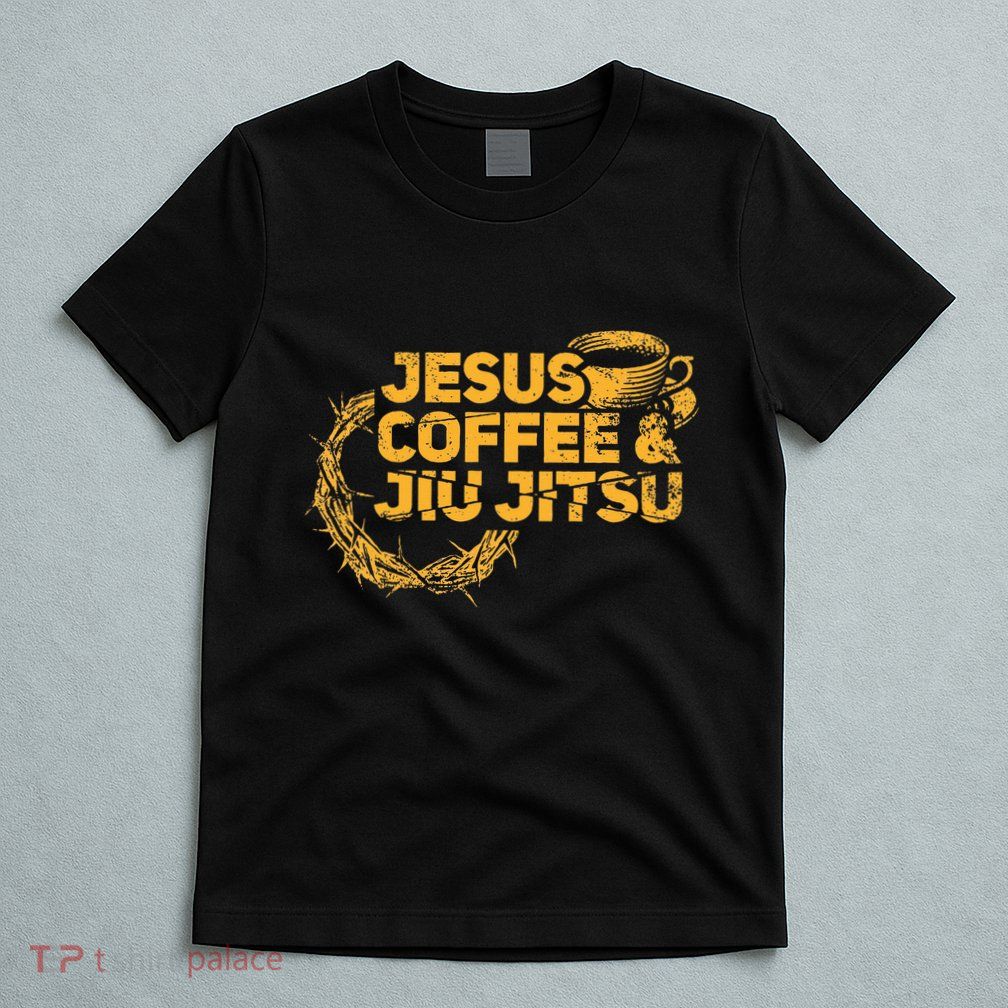 Jesus Jiu Jitsu & Coffee For Christian Martial Arts Fan T-Shirt