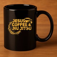 Jesus Jiu Jitsu & Coffee For Christian Martial Arts Fan 11oz C Handle Ceramic Mug
