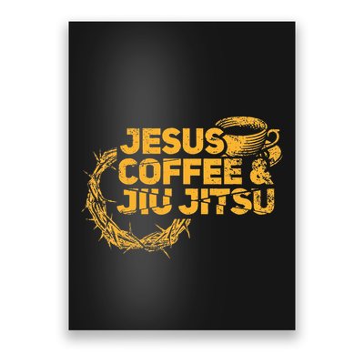 Jesus Jiu Jitsu & Coffee For Christian Martial Arts Fan Poster