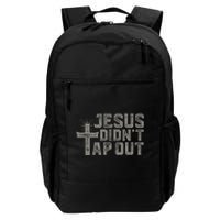 Jiu Jitsu Jesus Faith Christian Jesus DidnT Tap Out Daily Commute Backpack