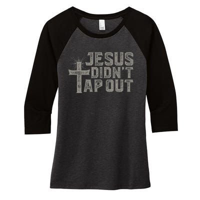 Jiu Jitsu Jesus Faith Christian Jesus DidnT Tap Out Women's Tri-Blend 3/4-Sleeve Raglan Shirt