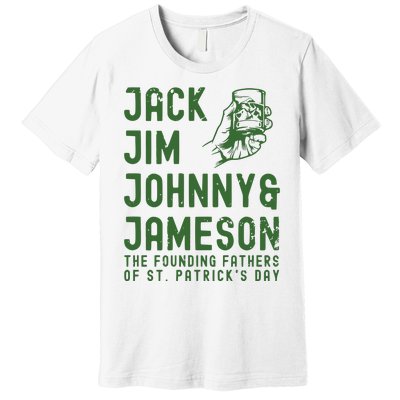 Jack Jim Johnny & Jameson St. PatrickS Day Premium T-Shirt