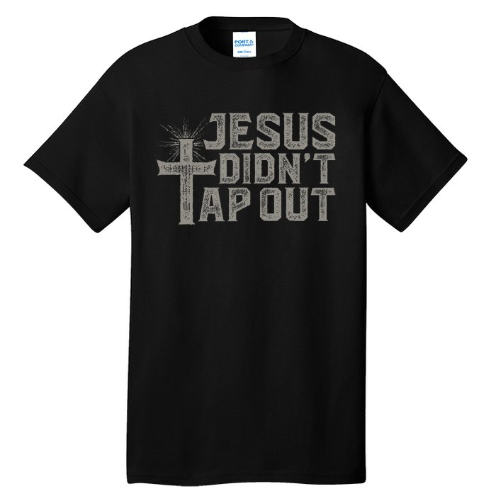 Jiu Jitsu Jesus Faith Christian Jesus DidnT Tap Out Tall T-Shirt